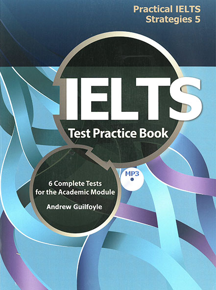 Practical IELTS Strategies 5 - IELTS Test Practice